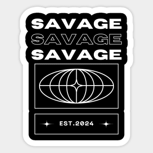 SAVAGE! Sticker